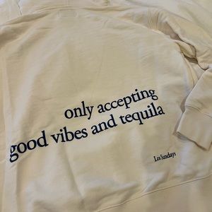 Los Sundays tequila and good vibes sweatshirt
